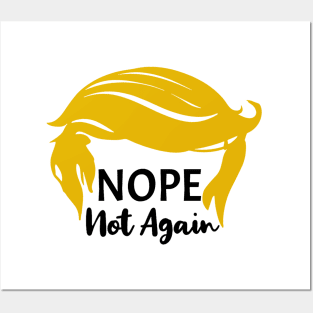 nope-not-again Posters and Art